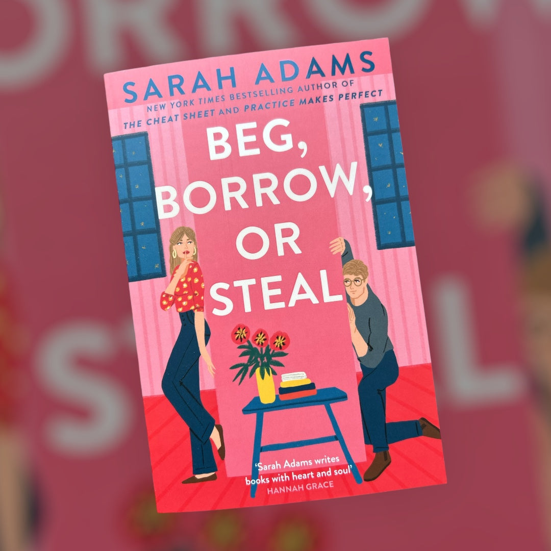 Beg , borrow or steal · Sarah Adams