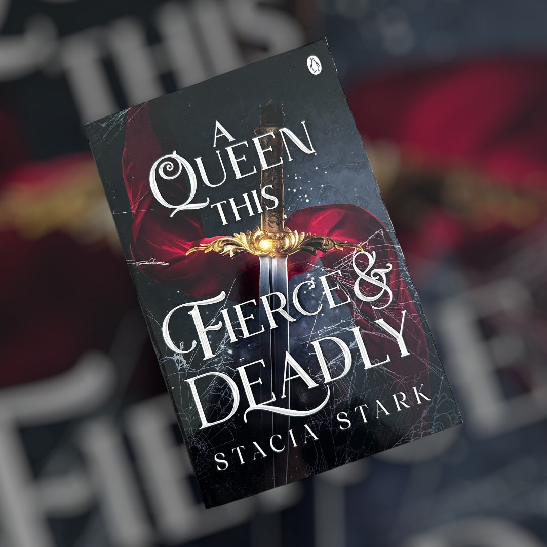 A queen this fierce & deadly · Stacia Stark